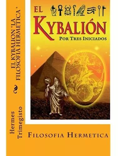 El Kybalión de Hermes Trimegisto (Spanish Edition).